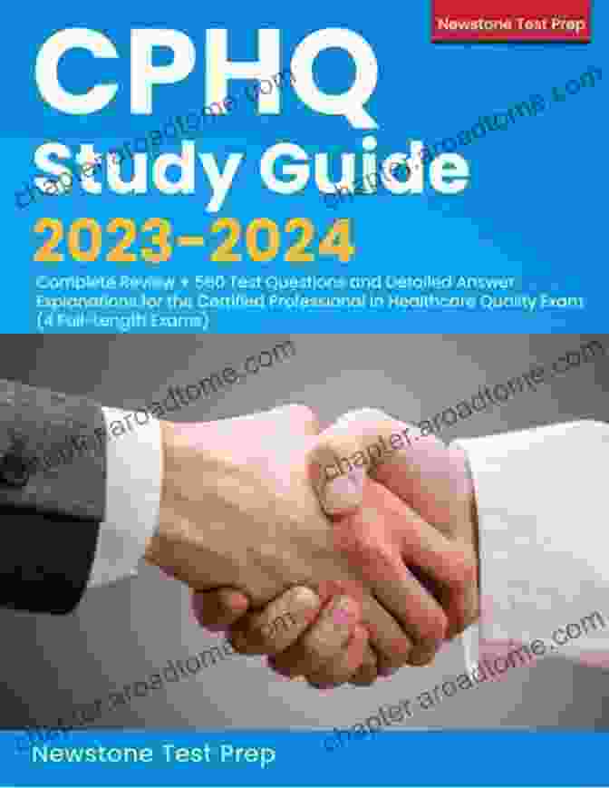 2024 CPHQ Study Guide Banner CPHQ Study Guide 2024 And 2024 CHPQ Exam Secrets Study Guide Full Length Practice Exam Detailed Answer Explanations: 2nd Edition