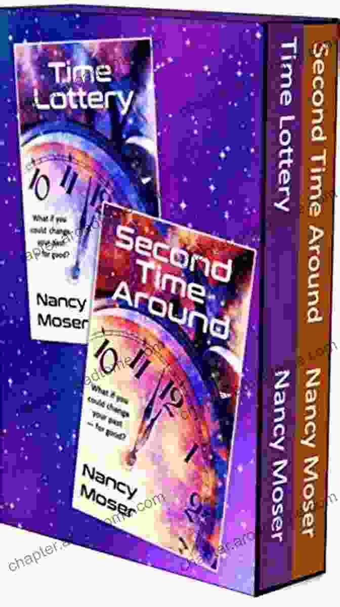 A Captivating Boxed Set Of The Time Lottery Second Time Around Series, Featuring Stunning Artwork And A Thrilling Premise That Will Transport Readers Through Time And Across Realities. Time Lottery Second Time Around Boxed Set (Time Lottery Series)