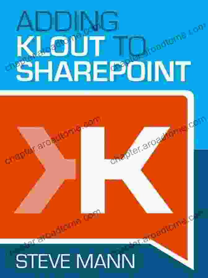 Adding Klout To SharePoint Book Cover Adding Klout To SharePoint Steven Mann