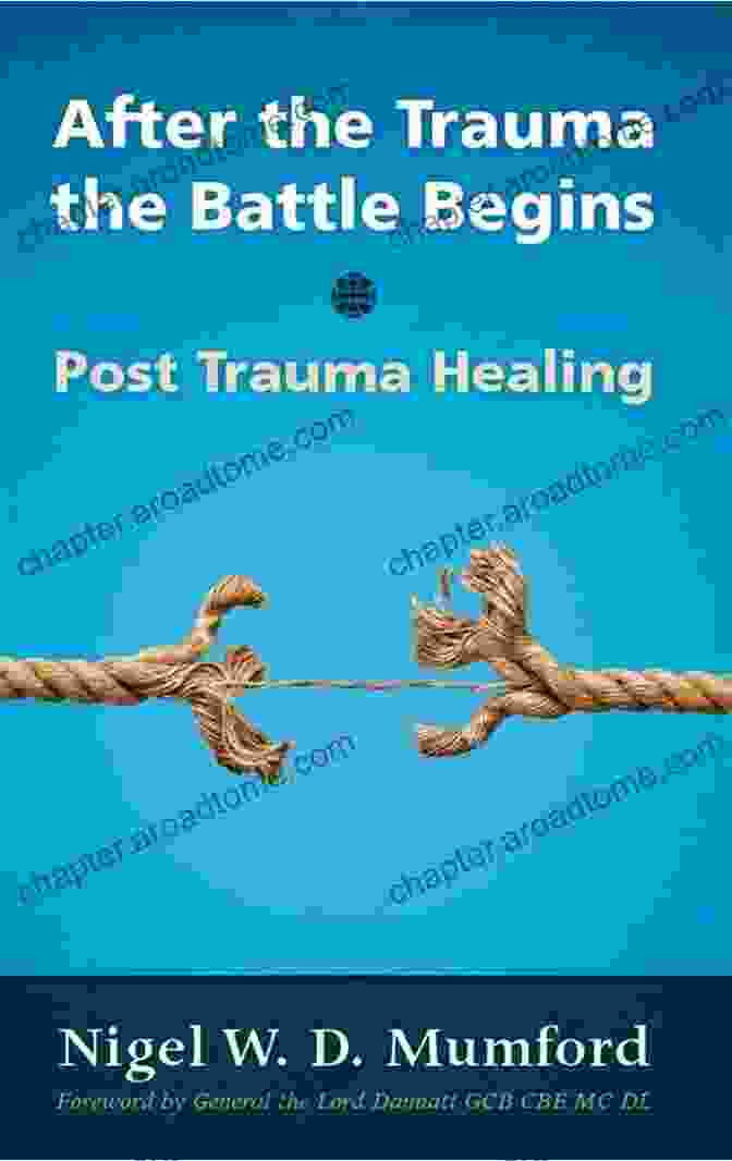 After The Trauma, The Battle Begins Book Cover After The Trauma The Battle Begins: Post Trauma Healing