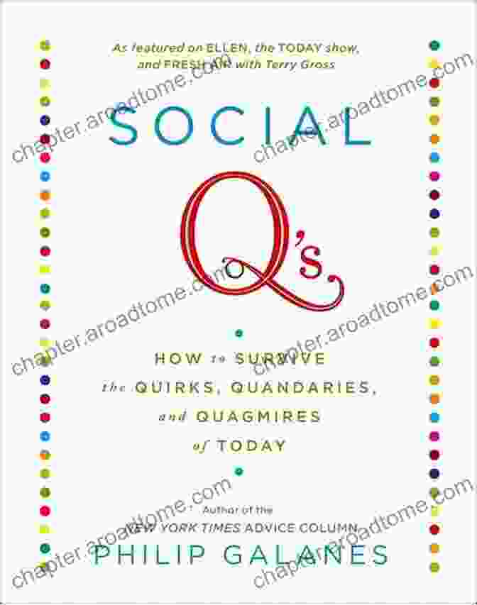 Book Cover: How To Survive The Quirks, Quandaries, And Quagmires Of Today Social Q S: How To Survive The Quirks Quandaries And Quagmires Of Today