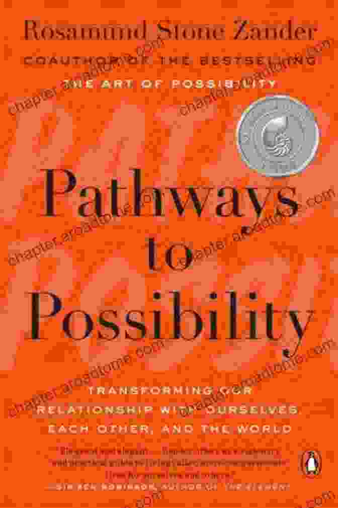 Book Cover Image Of 'Transforming Our Relationship With Ourselves Each Other And The World' By Thich Nhat Hanh Pathways To Possibility: Transforming Our Relationship With Ourselves Each Other And The World