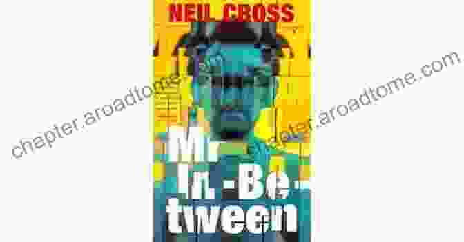 Book Cover Of 'Mr. In Between' By Neil Cross, Featuring A Man Standing In The Shadows, His Face Obscured By A Hoodie. Mr In Between Neil Cross