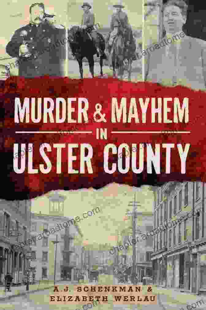 Book Cover Of 'Murder, Mayhem In St. Lawrence County', Featuring A Dark And Eerie Image Of A Crime Scene With Police Tape And A Shadowy Figure Murder Mayhem In St Lawrence County