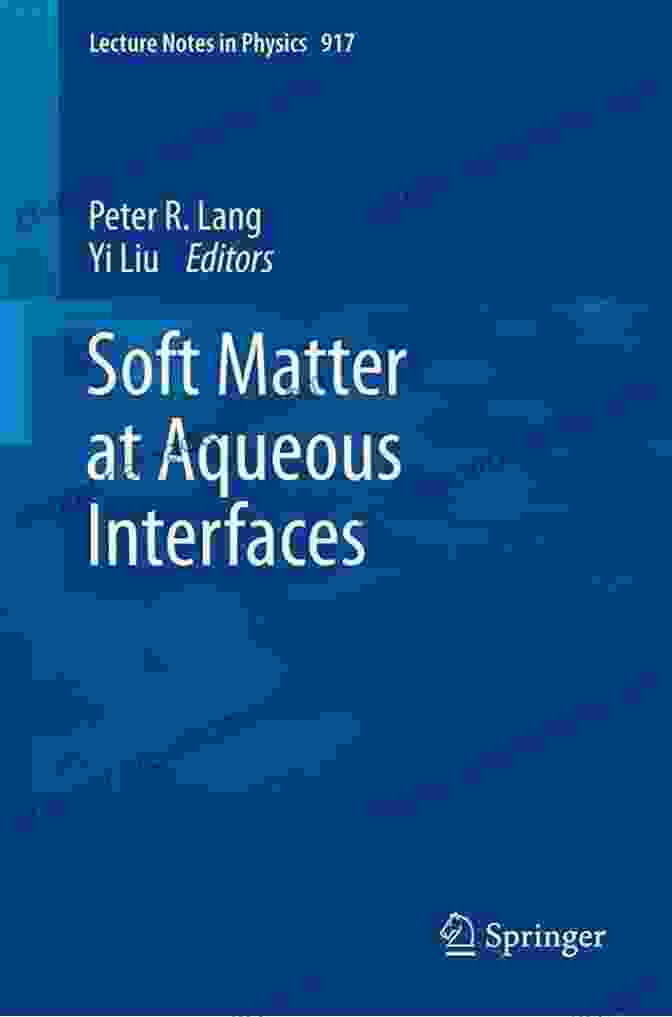 Book Cover Of Soft Matter At Aqueous Interfaces Lecture Notes In Physics 917 Soft Matter At Aqueous Interfaces (Lecture Notes In Physics 917)