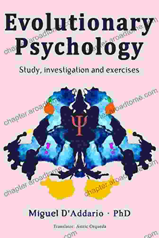 Evolutionary Psychology By Miguel Addario Evolutionary Psychology Miguel D Addario