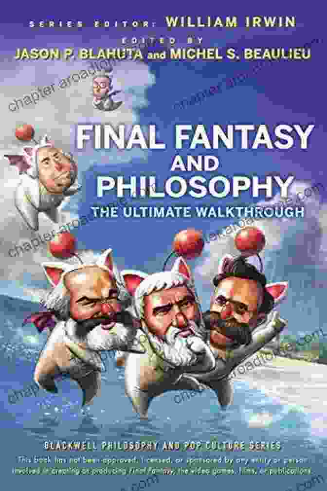 Final Fantasy And Philosophy Book Cover Final Fantasy And Philosophy: The Ultimate Walkthrough (The Blackwell Philosophy And Pop Culture 16)