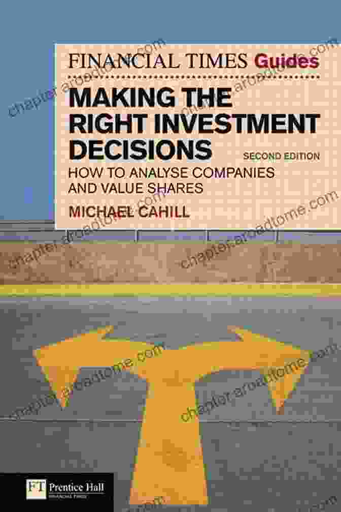 Financial Times Guide To Making The Right Investment Decisions Financial Times Guide To Making The Right Investment Decisions EPub EBook: How To Analyse Companies And Value Shares (Financial Times Series)