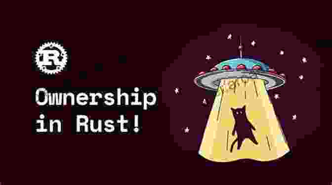 Navigating Rust's Ownership Model Rust Programming For Beginners: An To Learning Rust Programming With Tutorials And Hands On Examples