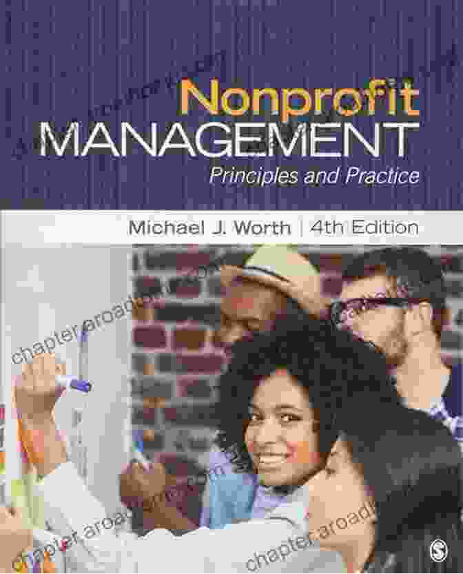 Nonprofit Management Principles And Practice: Essential Knowledge For Effective Leadership Nonprofit Management: Principles And Practice