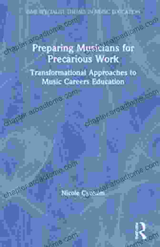 Preparing Musicians For Precarious Work Book Cover Preparing Musicians For Precarious Work: Transformational Approaches To Music Careers Education (ISME In Music Education)