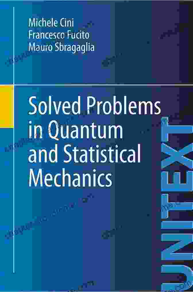 Solved Problems In Quantum And Statistical Mechanics Unitext Book Cover Solved Problems In Quantum And Statistical Mechanics (UNITEXT)