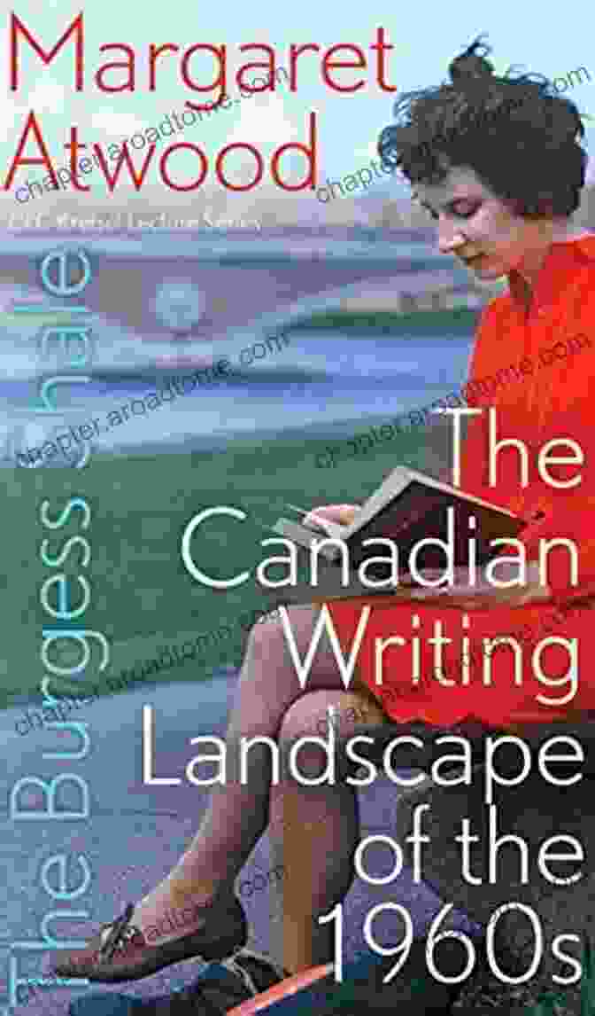 The Canadian Writing Landscape Of The 1960s The Clc Kreisel Lecture Series By William H. New The Burgess Shale: The Canadian Writing Landscape Of The 1960s (The CLC Kreisel Lecture Series)