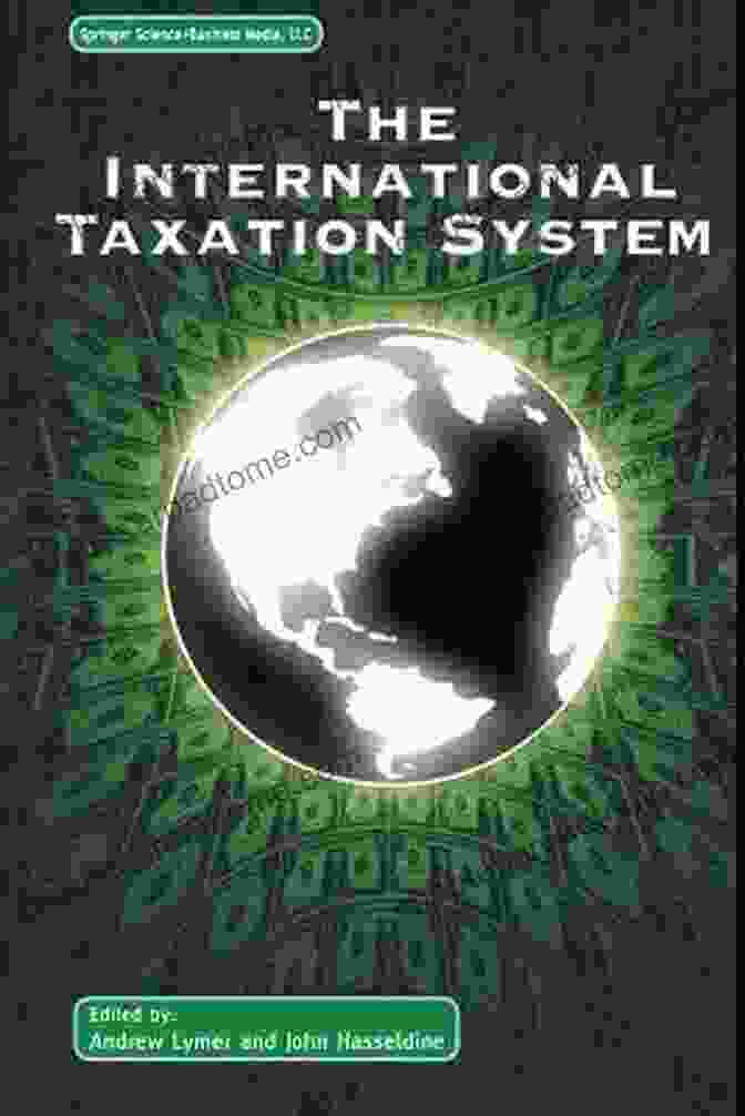 The International Taxation System Book Cover Featuring A Globe With Tax Symbols The International Taxation System Michael Broers