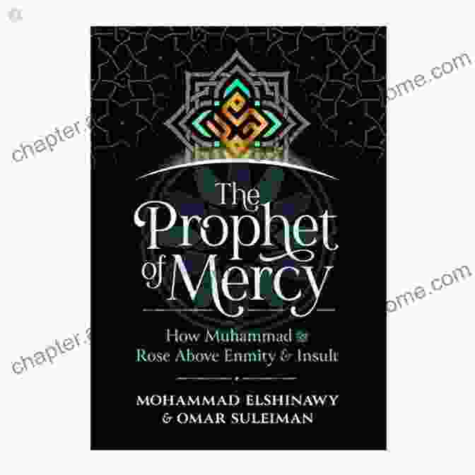 The Prophet Of Mercy Book Cover The Prophet Of Mercy: Prophet Muhammad As A Family Man Statesman General And Judge