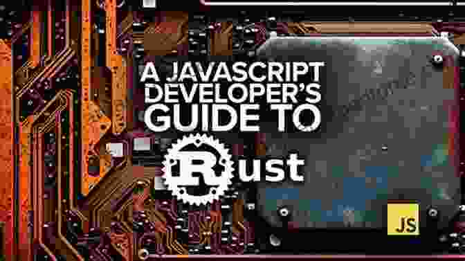 Unveiling Rust's Advanced Capabilities Rust Programming For Beginners: An To Learning Rust Programming With Tutorials And Hands On Examples