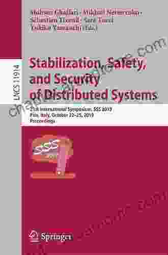 Stabilization Safety And Security Of Distributed Systems: 21st International Symposium SSS 2024 Pisa Italy October 22 25 2024 Proceedings (Lecture Notes In Computer Science 11914)