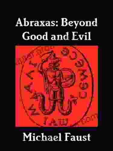 Abraxas: Beyond Good And Evil (The Divine 10)