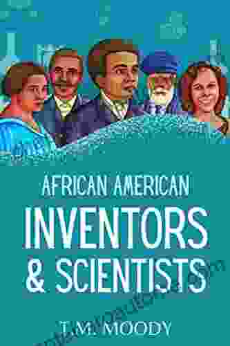 African American Inventors And Scientists (African American History For Kids 1)