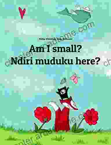 Am I Small? Ndiri Muduku Here?: English Shona/chiShona: Children S Picture (Bilingual Edition) (World Children S Book)