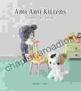 Ami Ami Kittens: Seriously Cute Crochet