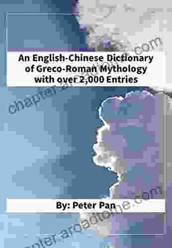 An English Chinese Dictionary Of Greco Roman Mythology With Over 2 000 Entries