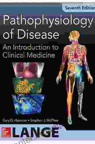 Pathophysiology of Disease: An Introduction to Clinical Medicine 8E