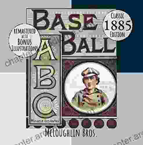 Baseball ABC: Classic 1885 Edition Remastered With Bonus Illustrations