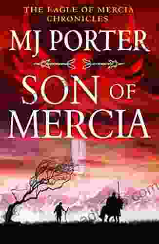 Son Of Mercia: The Start Of A BRAND NEW Action Packed Historical From MJ Porter For 2024 (The Eagle Of Mercia Chronicles)