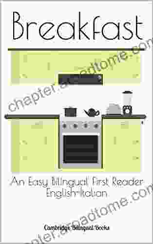 Breakfast: An Easy Bilingual First Reader English Italian