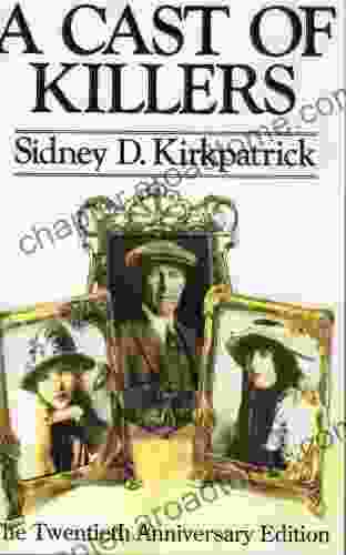 A Cast Of Killers Sidney Kirkpatrick