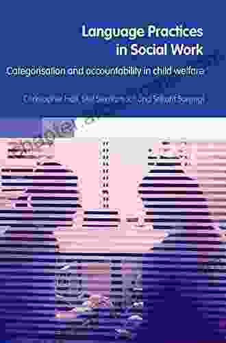 Language Practices In Social Work: Categorisation And Accountability In Child Welfare