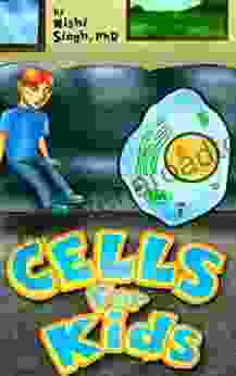 Cells For Kids (Science For Children)