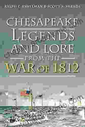 Chesapeake Legends and Lore from the War of 1812