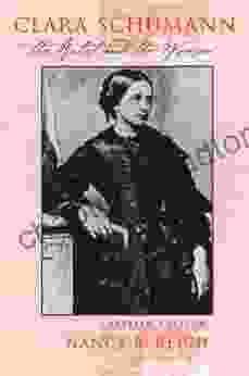 Clara Schumann: The Artist and the Woman