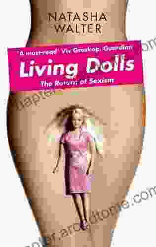 Living Dolls: The Return Of Sexism