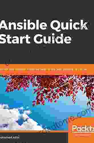 Ansible Quick Start Guide: Control And Monitor Infrastructures Of Any Size Physical Or Virtual