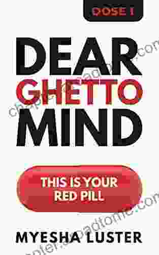 Dear Ghetto Mind: This Is Your Red Pill