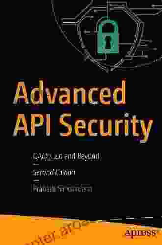 Advanced API Security: OAuth 2 0 And Beyond