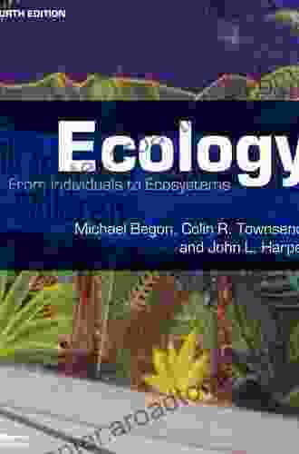 Ecology: From Individuals To Ecosystems