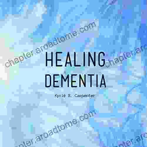 Healing Dementia Michael Hetherington