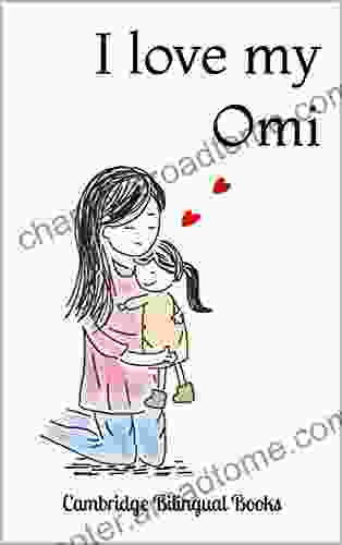 I Love My Omi: A Bilingual English German Story