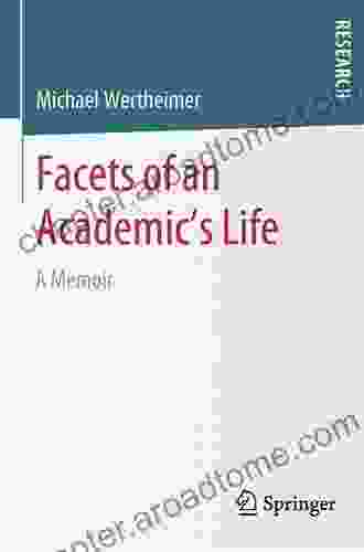 Facets Of An Academic S Life: A Memoir