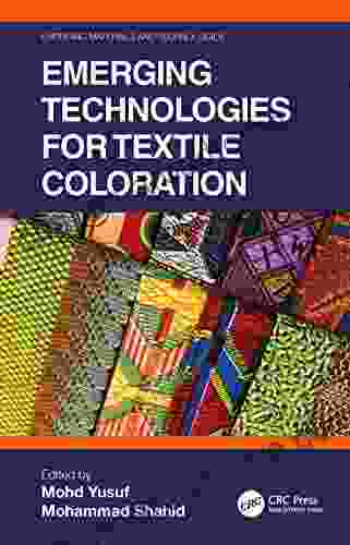 Emerging Technologies for Textile Coloration (Emerging Materials and Technologies)