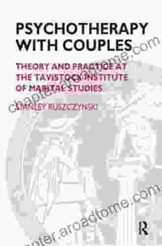 Psychotherapy With Couples: Theory And Practice At The Tavistock Institute Of Marital Studies