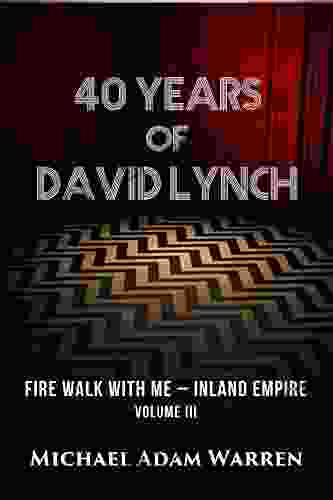 40 Years Of David Lynch Volume III: Fire Walk With Me Inland Empire