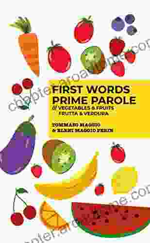 First Words Prime Parole Vegetables Fruits Frutta Verdura (First Words Prime Parole 2)