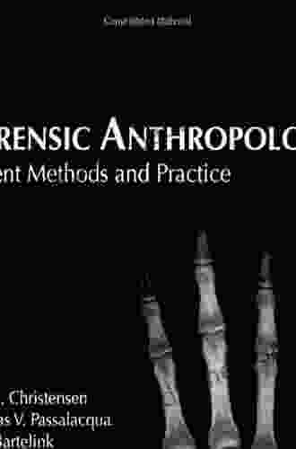 Forensic Anthropology: Current Methods And Practice