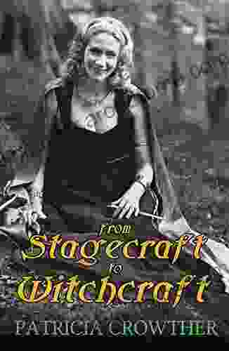 From Stagecraft To Witchcraft Patricia Crowther