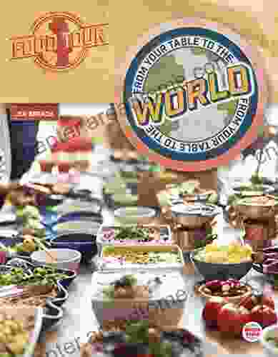 From Your Table To The World Guided Reading Level T (Food Tour)